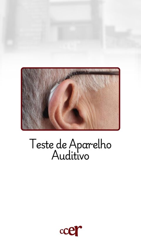 Teste de Aparelho Auditivo — CCER Anápolis